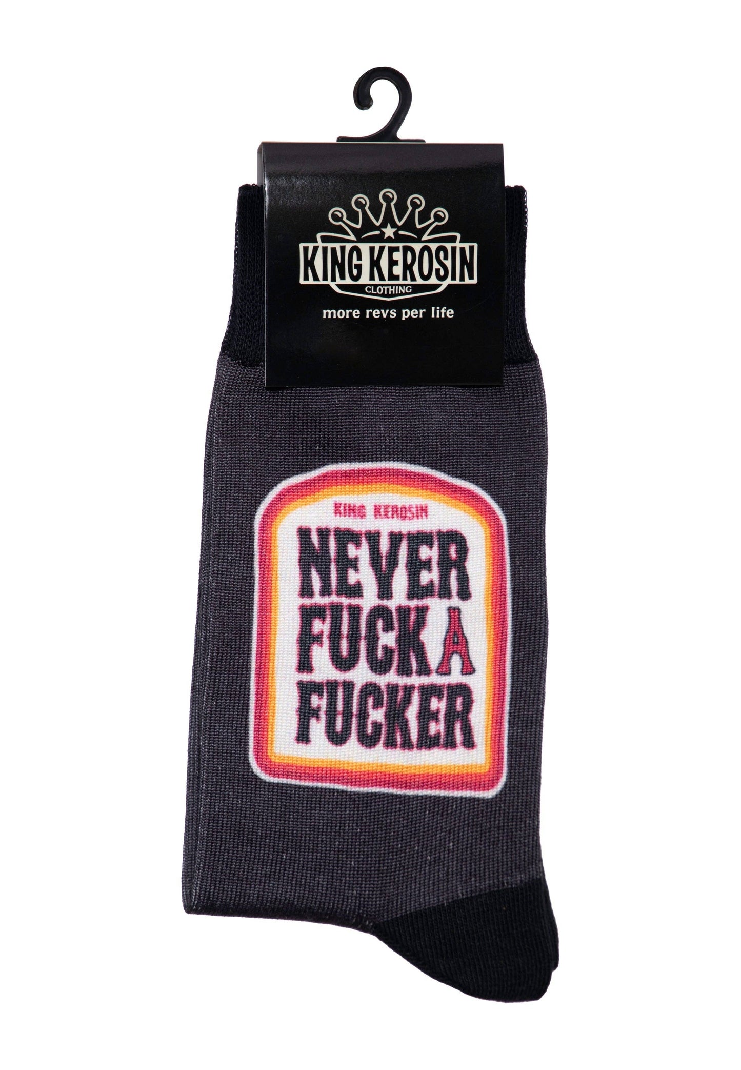 King Kerosin Socken «Never Fuck a Fucker»